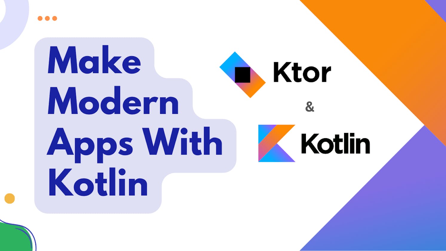Introducing Ktor: Kotlin's Concurrency Darling - Making Web Dev a Breeze