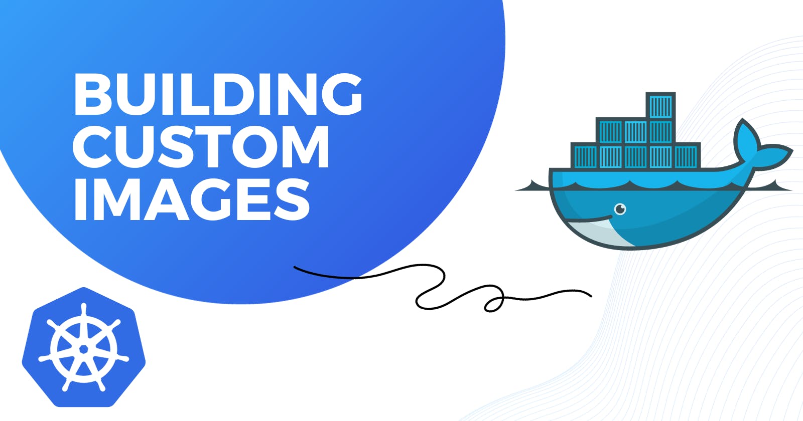 Building Custom Images