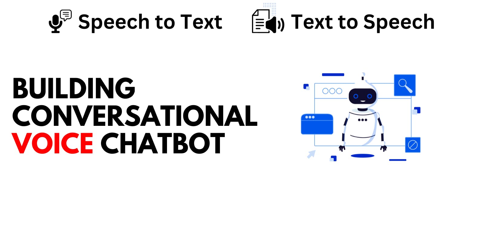 Building a Conversational Voice Chatbot: Integrating OpenAI's Speech-to-Text & Text-to-Speech