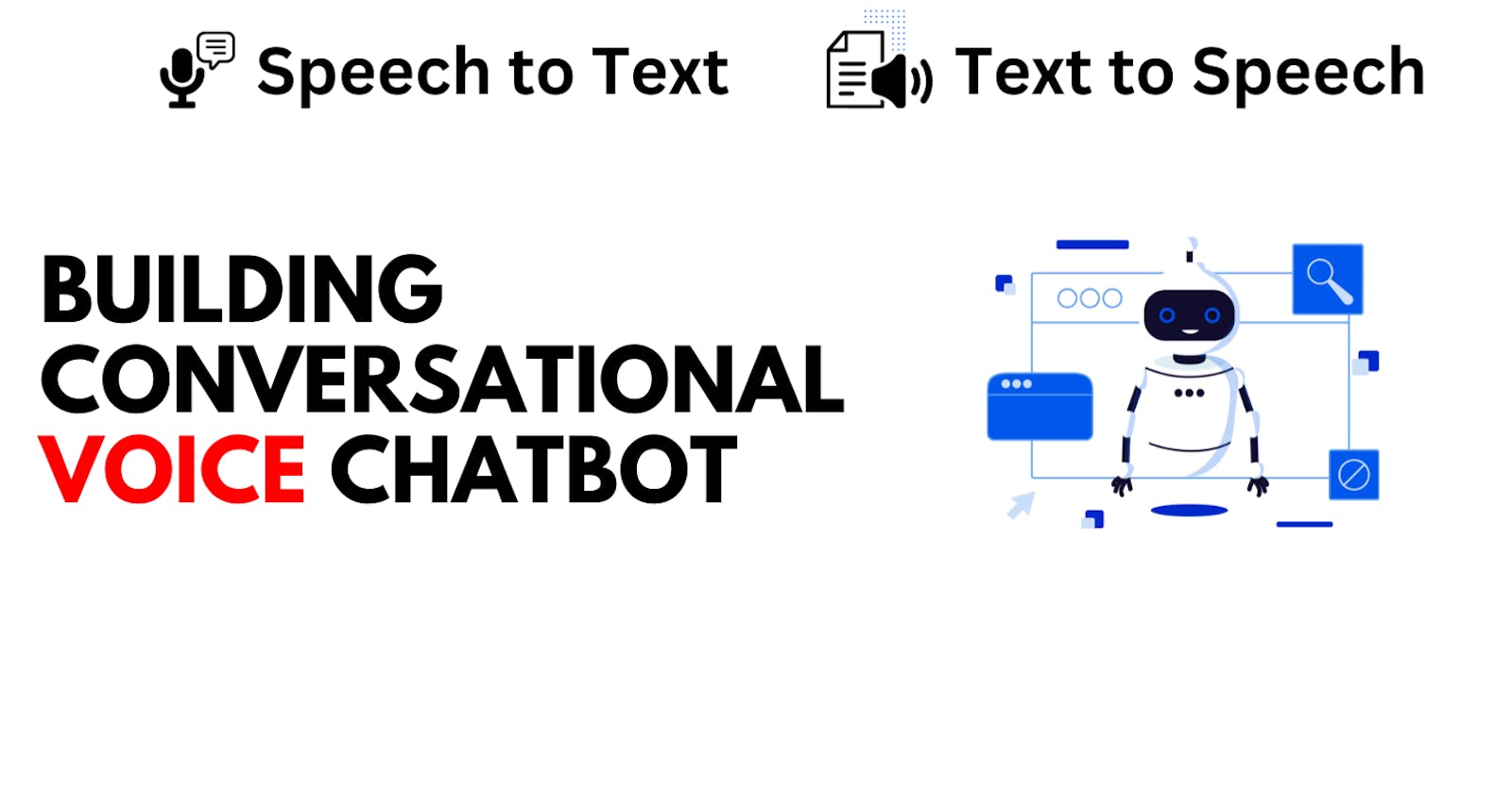 Building a Conversational Voice Chatbot: Integrating OpenAI's Speech-to-Text & Text-to-Speech