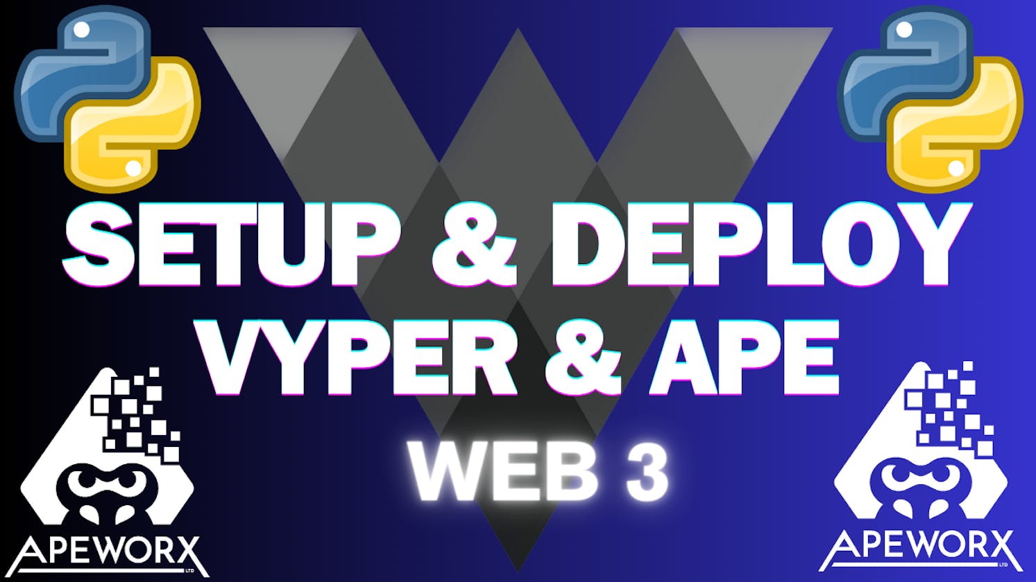 The Complete Web 3 Python Stack - Part 1 (Vyper, Ape, Web3.py)