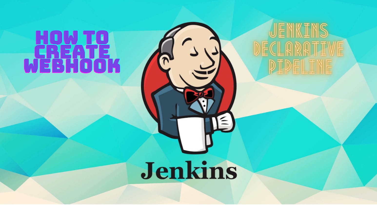 Day 19 - Jenkins Webhook and Declarative Pipeline