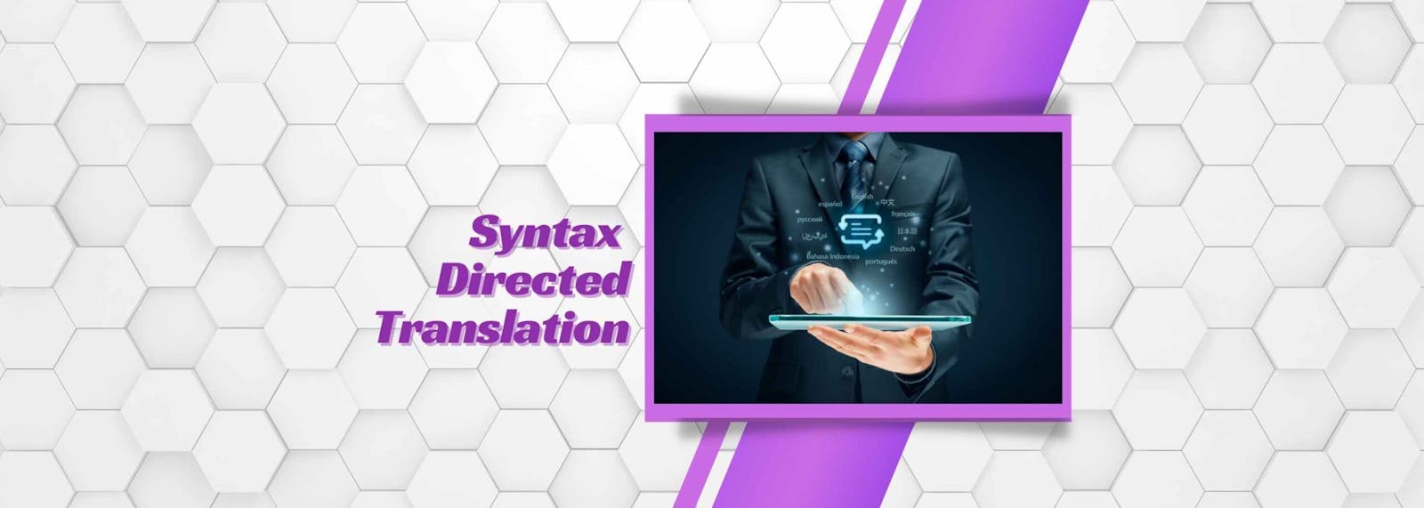Syntax Directed Translation (SDT): Compiler Design