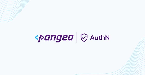 Announcing Pangea’s AuthN service - our newest service for SPaaS