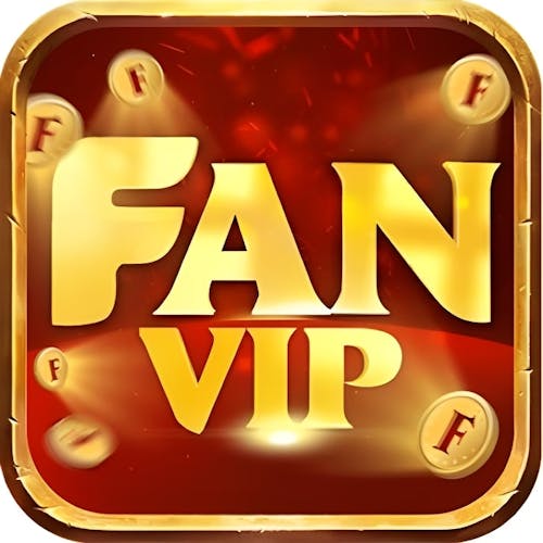 Fanvip club - Trang Chủ Tải App Fanvip