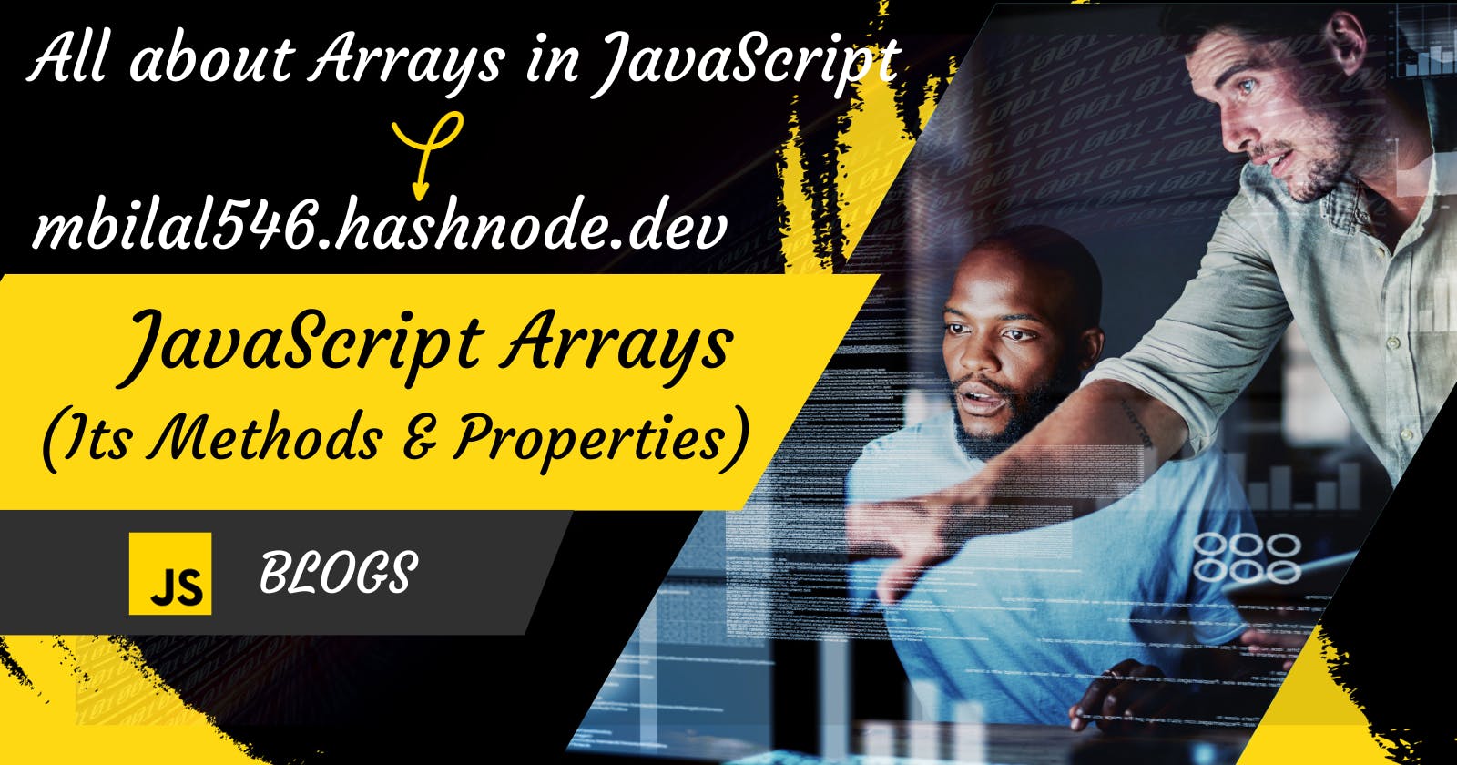 Arrays in Javascript: Its Methods and Properties in Depth