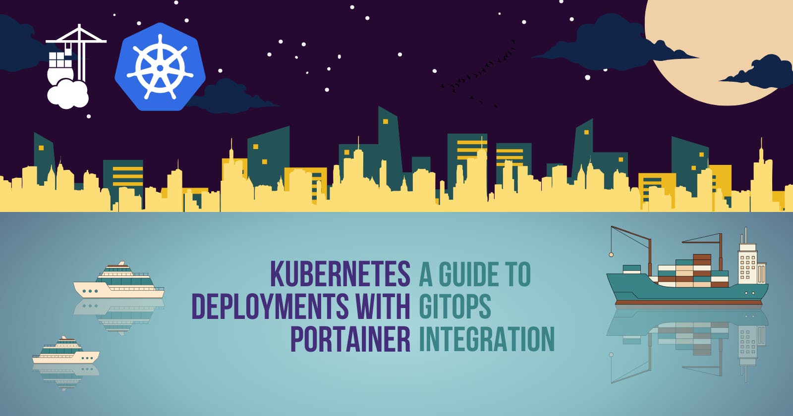 Kubernetes Deployments with Portainer: 
A Guide to GitOps Integration