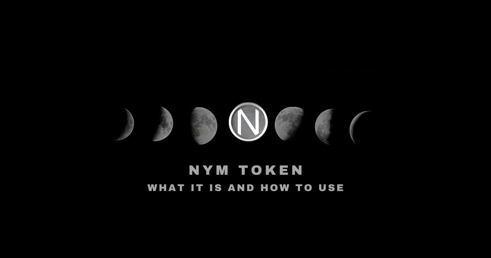 NYM Token: What It Is and How to Use