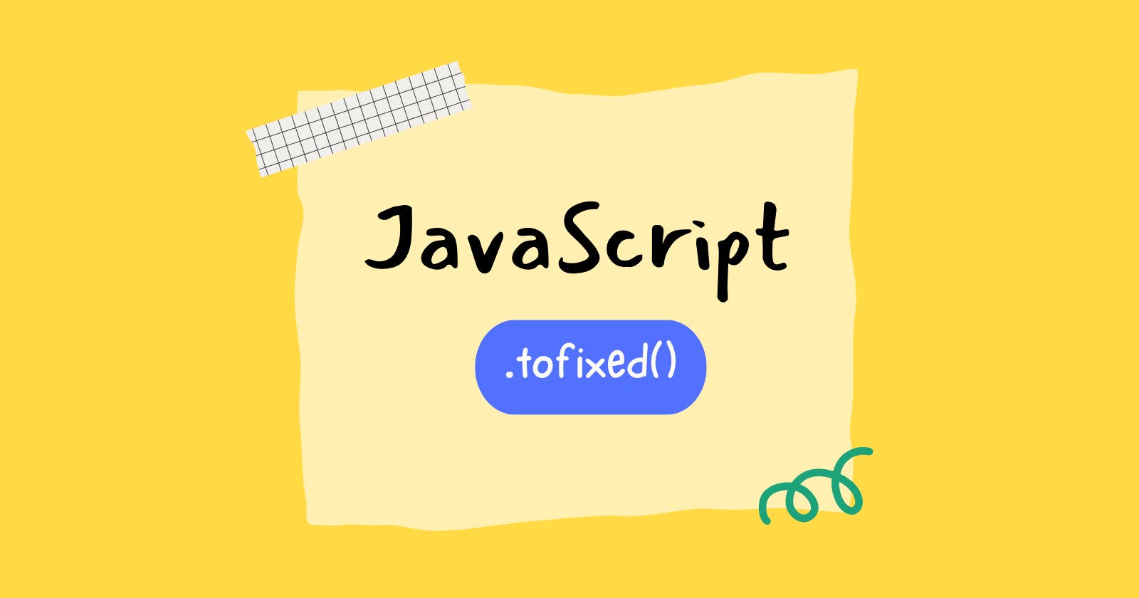 JavaScript's toFixed() Method: Making Numbers Neat and Tidy