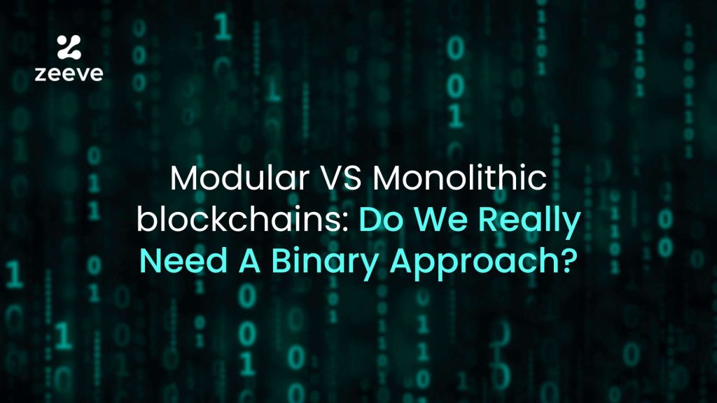 Modular Vs. Monolithic Blockchain: Do We Really Need A Binary Approach?