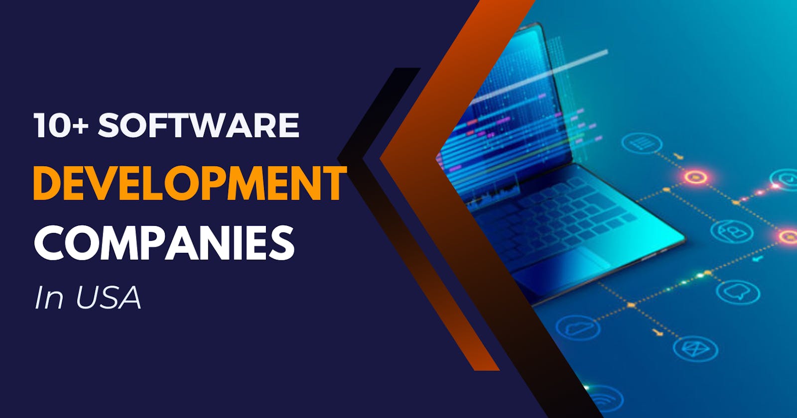 10+ Software Development Companies in USA for 2024
