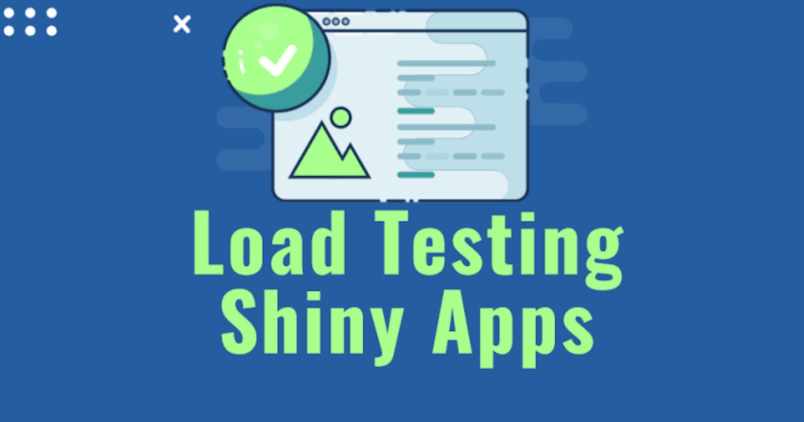Load Testing Shiny Apps