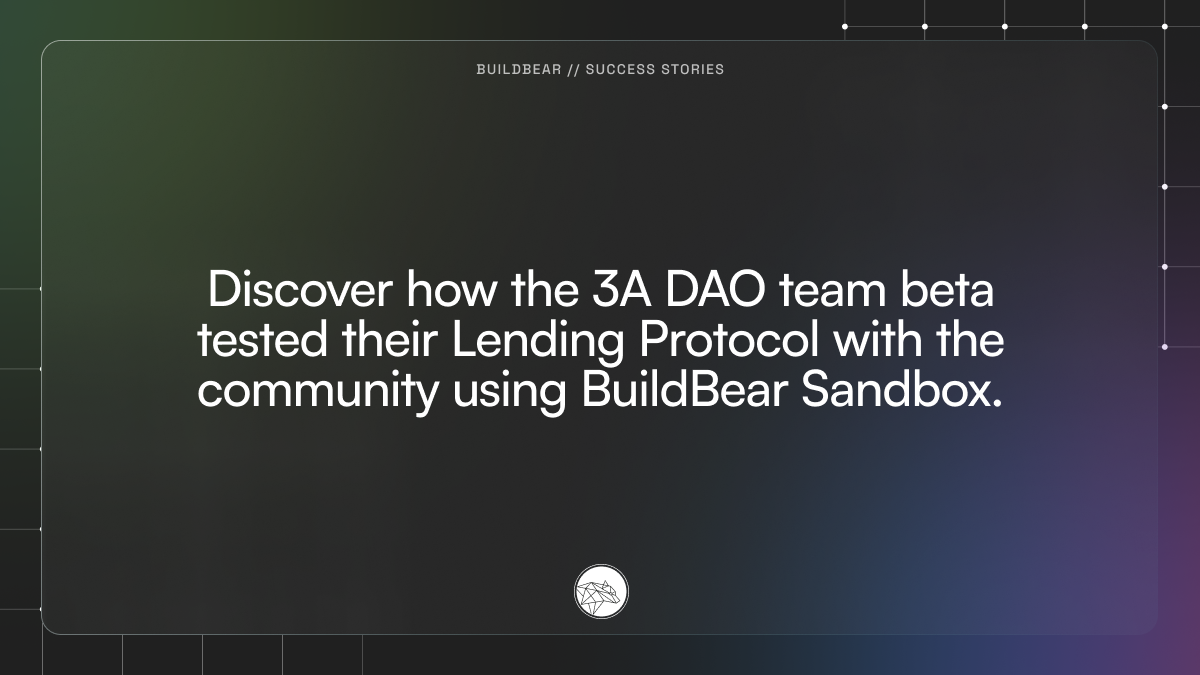 Discover how the 3A DAO team beta-tested their Lending Protocol with the community using BuildBear Sandbox.