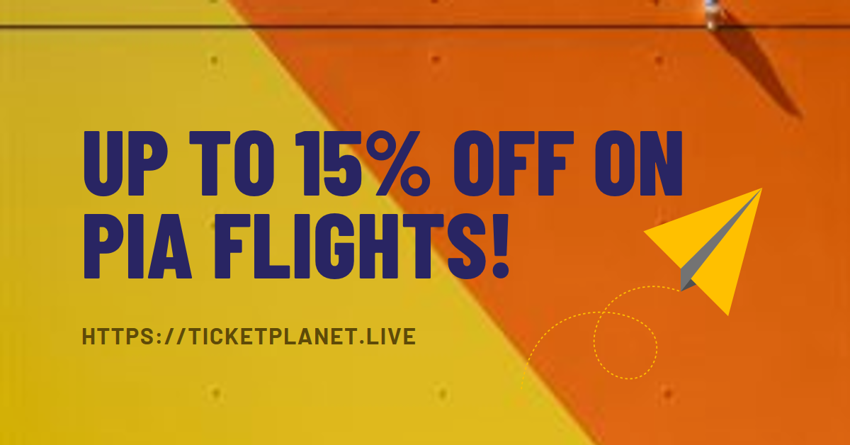PIA Flights on Sale! Up to 15% Off with Ticket Planet's Secret Mantra