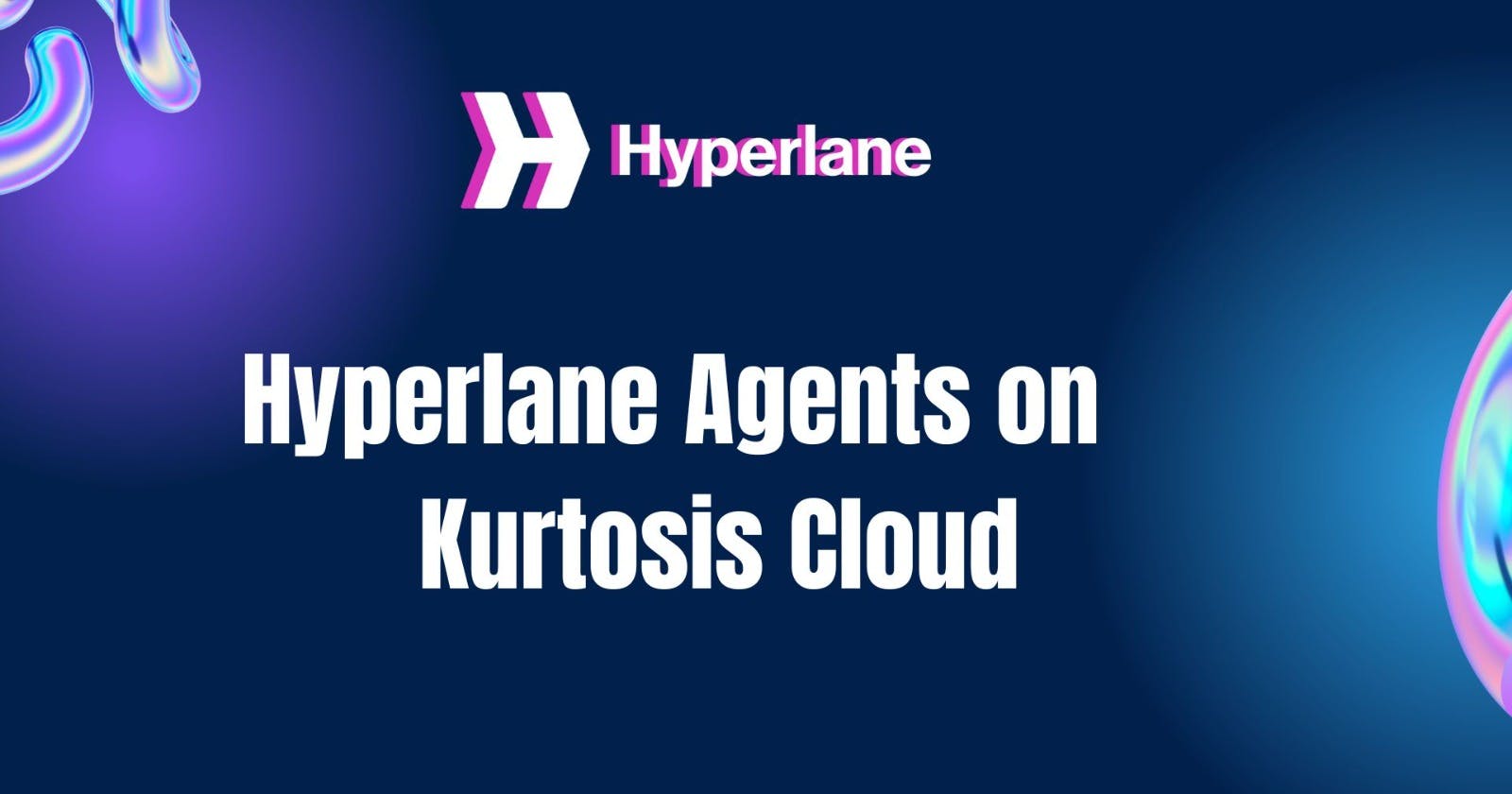 Run Hyperlane agents on Kurtosis Cloud