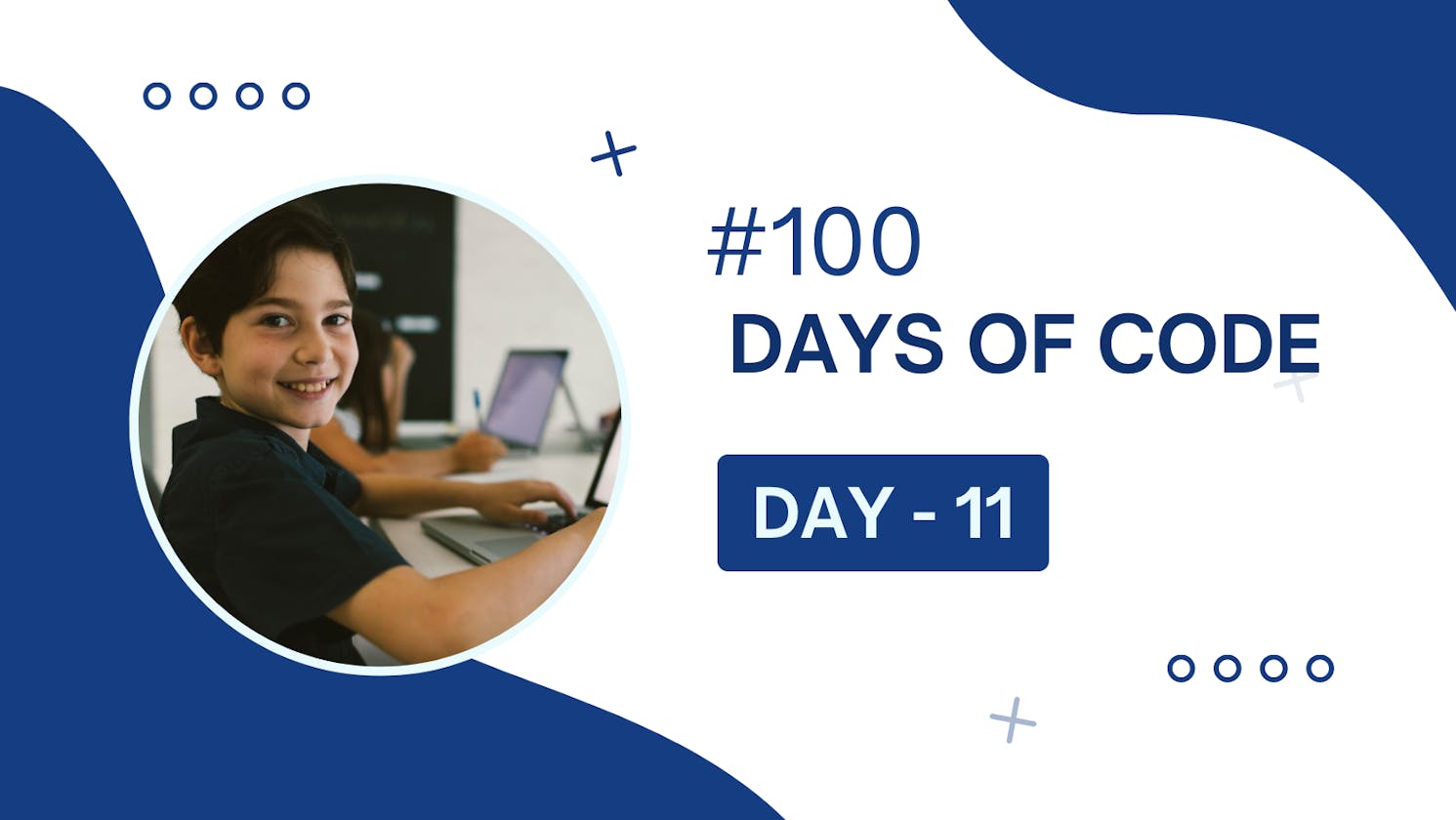 #100DaysOfCode - Day 11