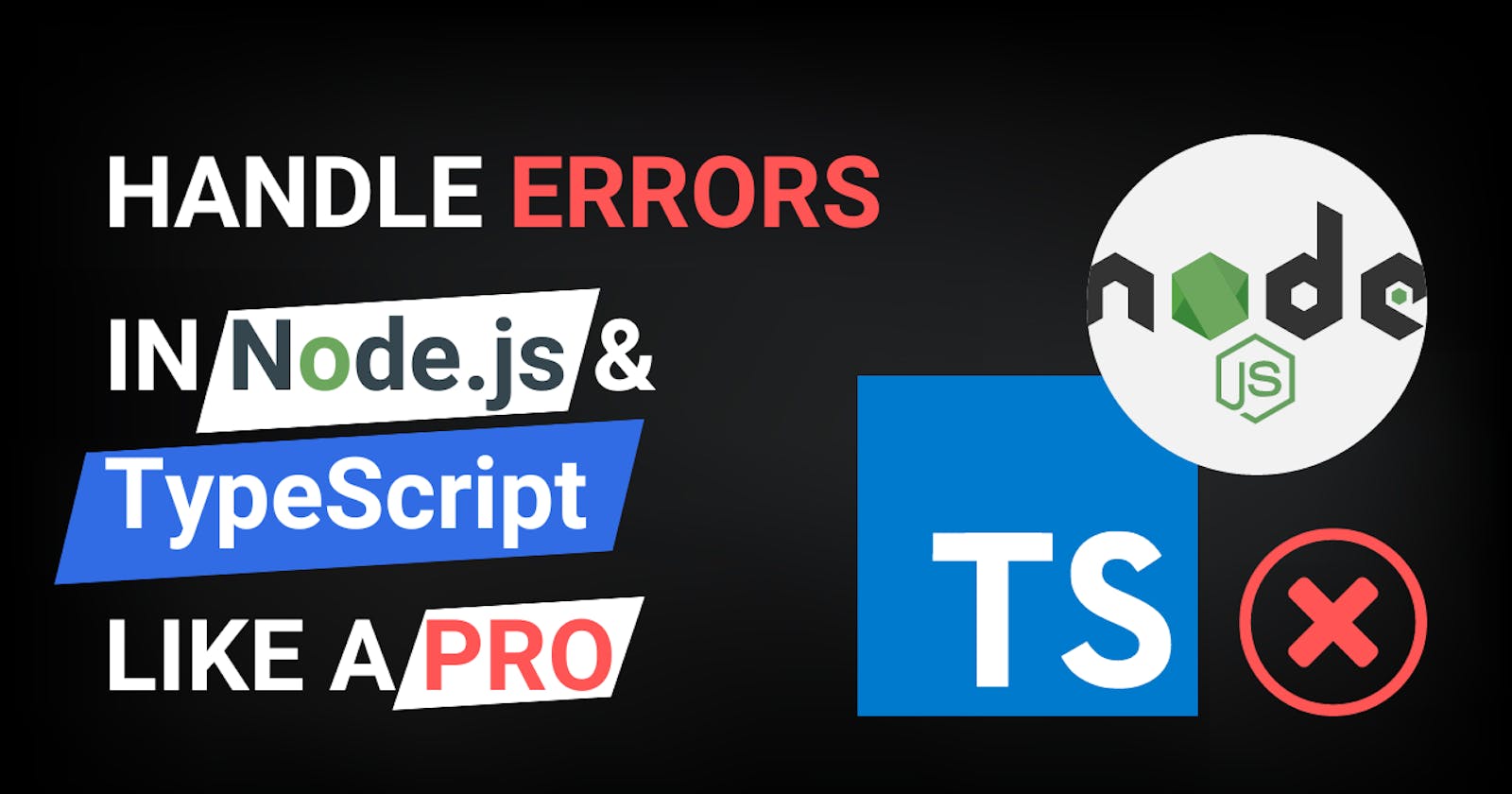 How To Handle Errors in Node.js & TypeScript Like a Senior Developer