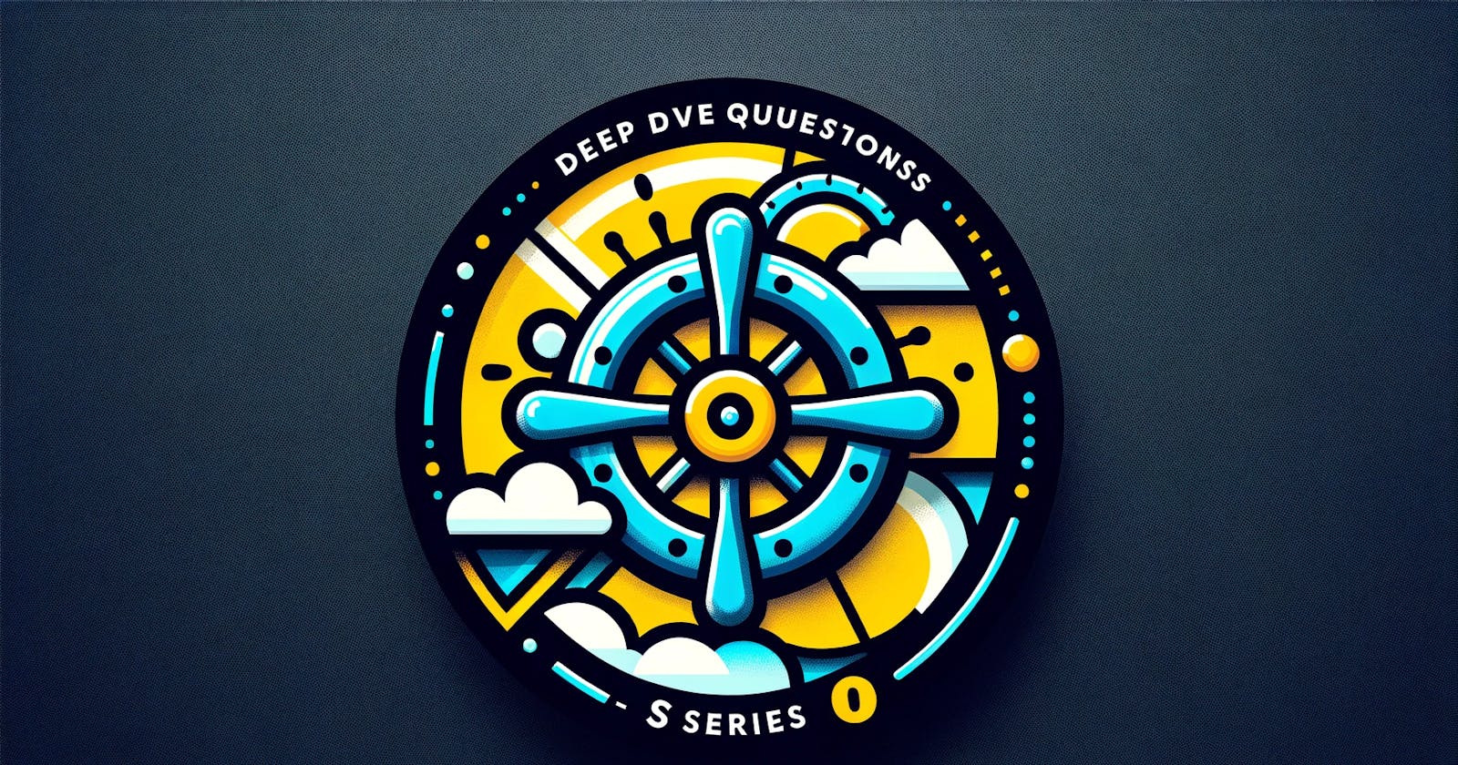 Kubernetes - deep dive questions - Series 02 - Solution