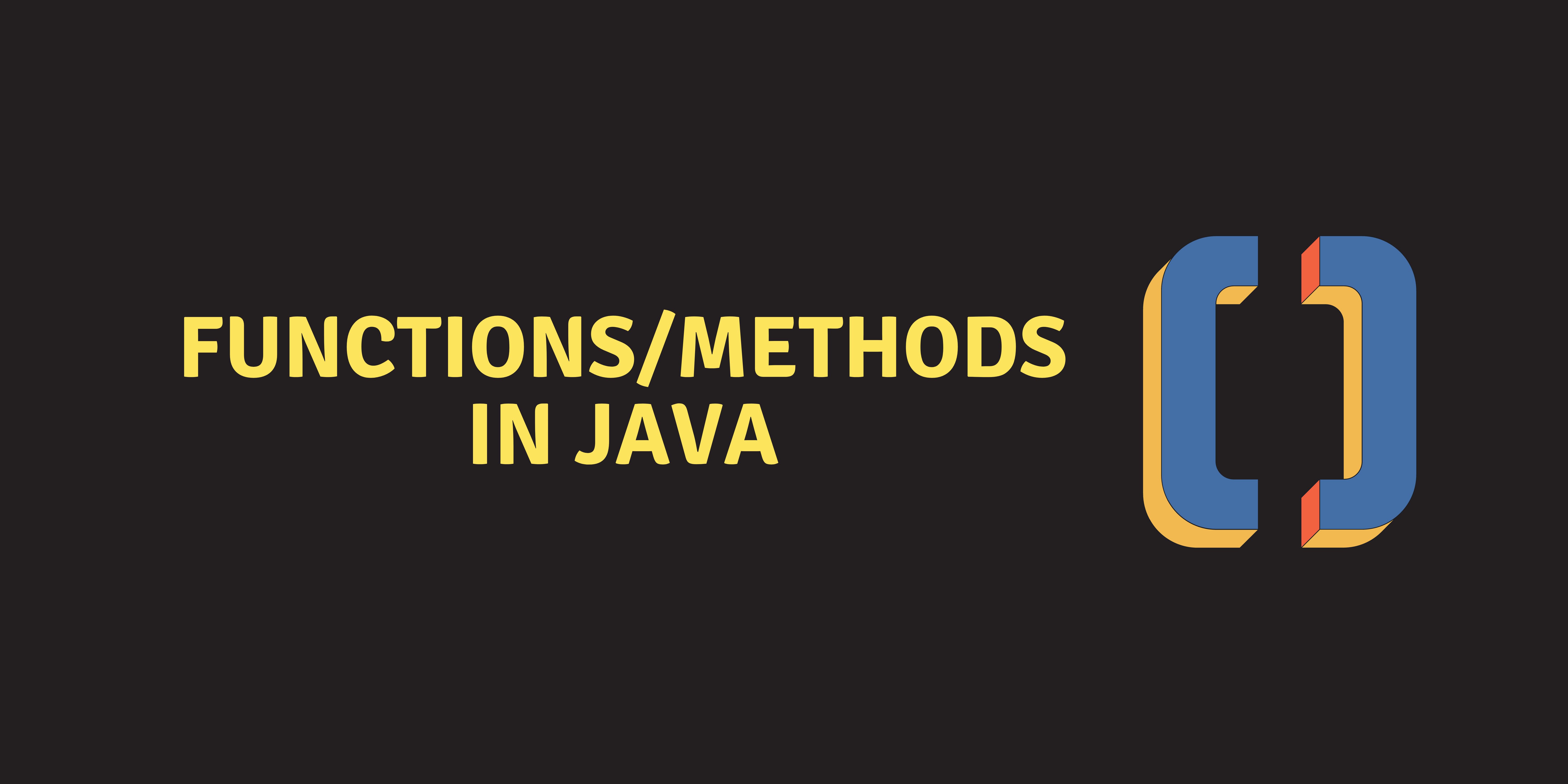 Functions/Methods in Java