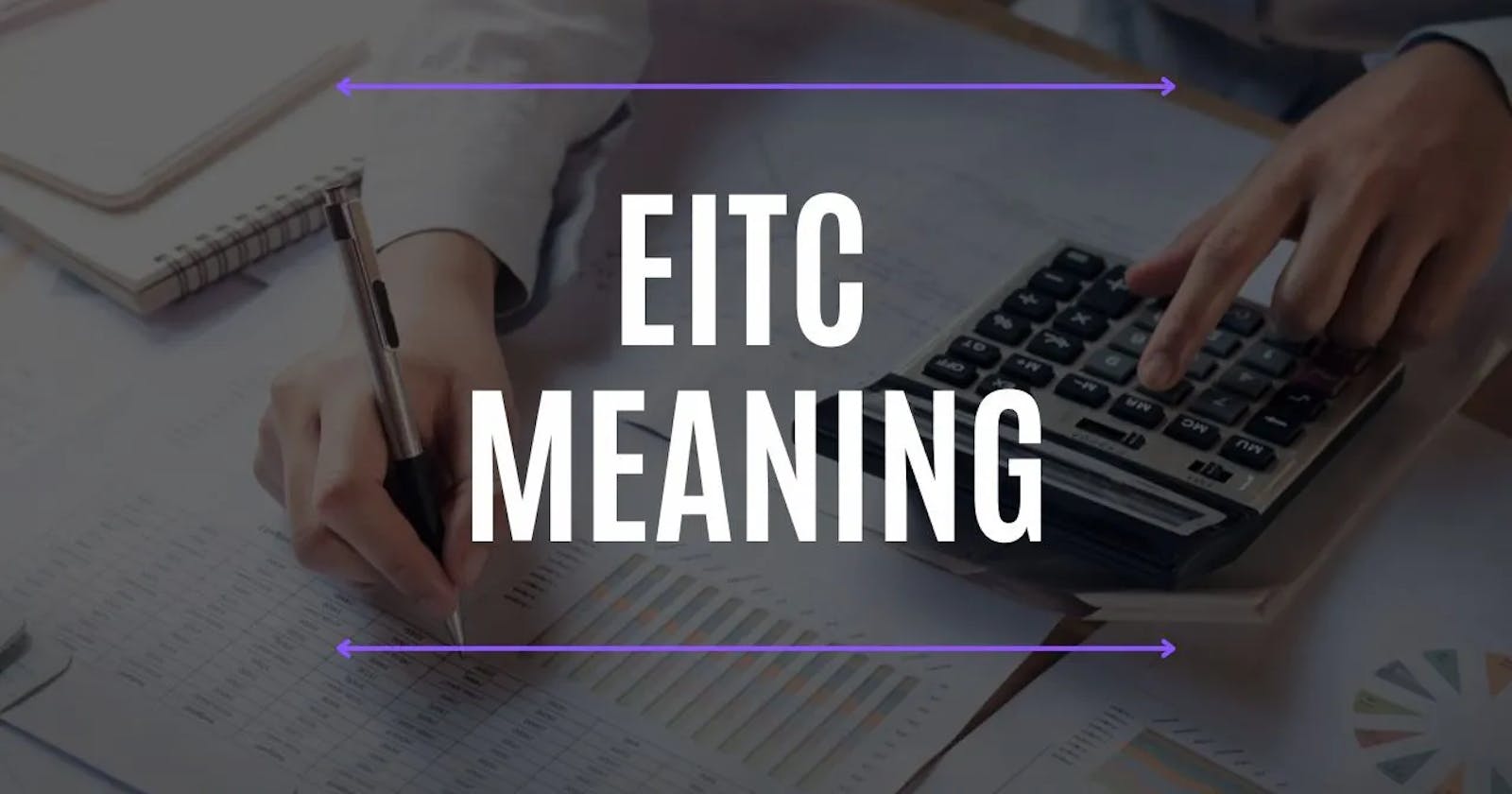 What EITC Stands For