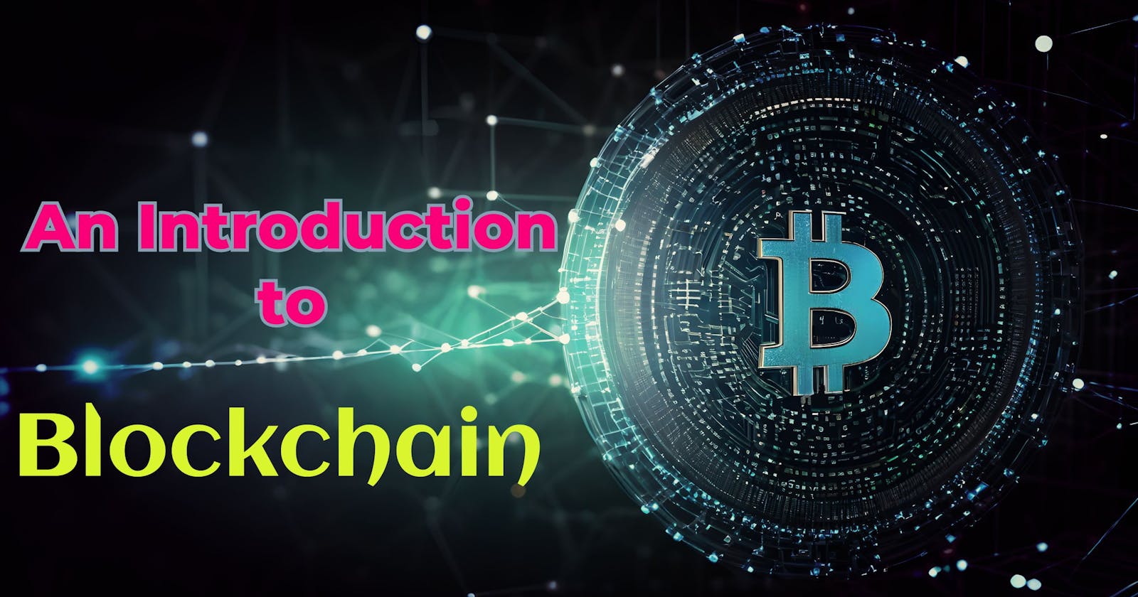 An Introduction to Blockchain