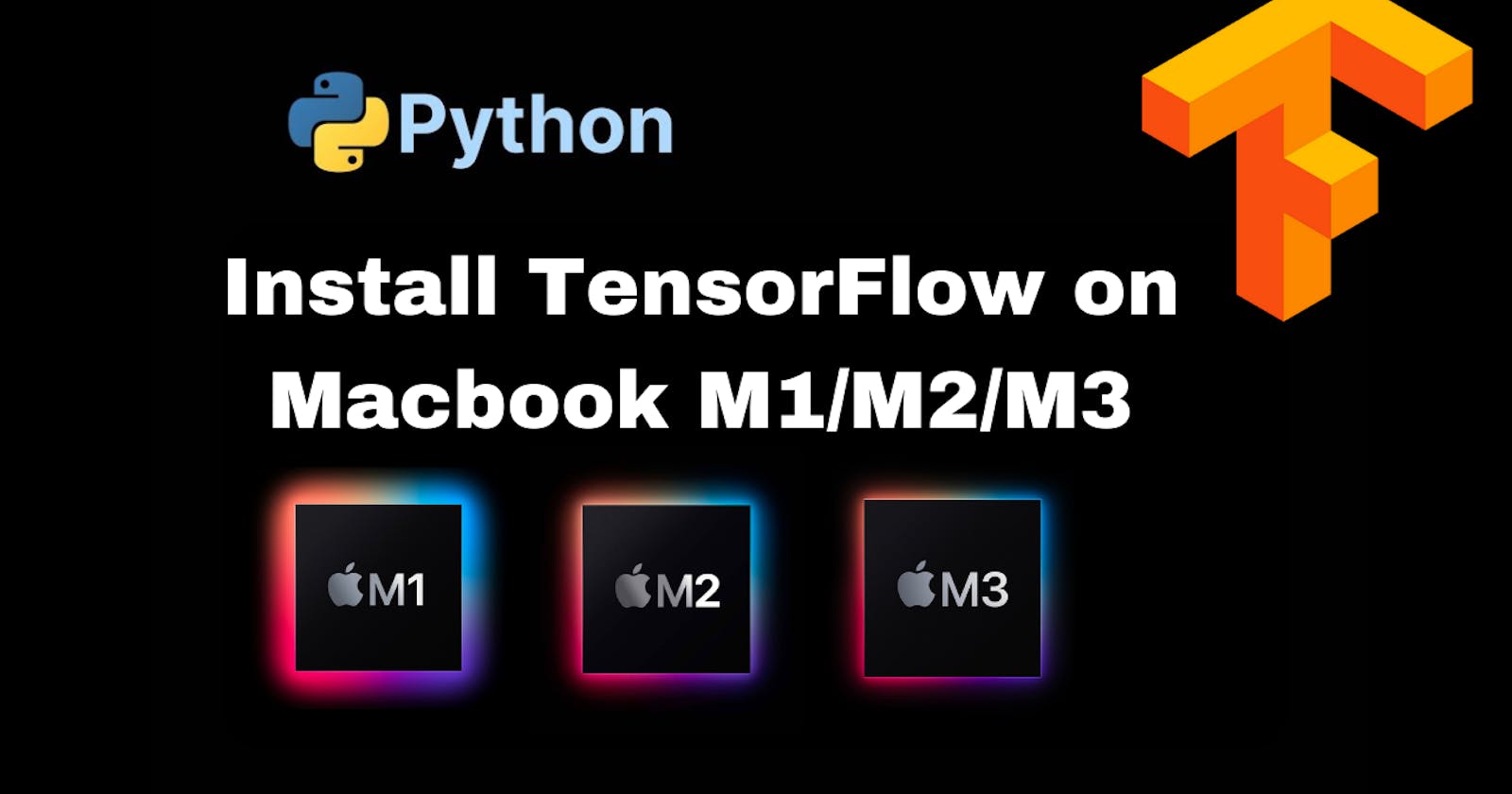 Install TensorFlow on your Mac M1/M2/M3 with GPU Support