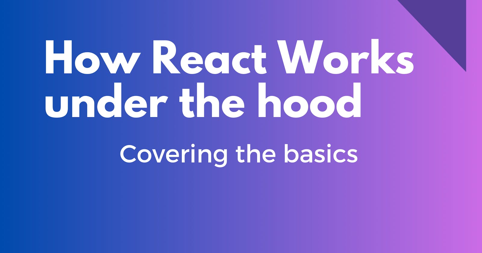 Understanding how React JS works
