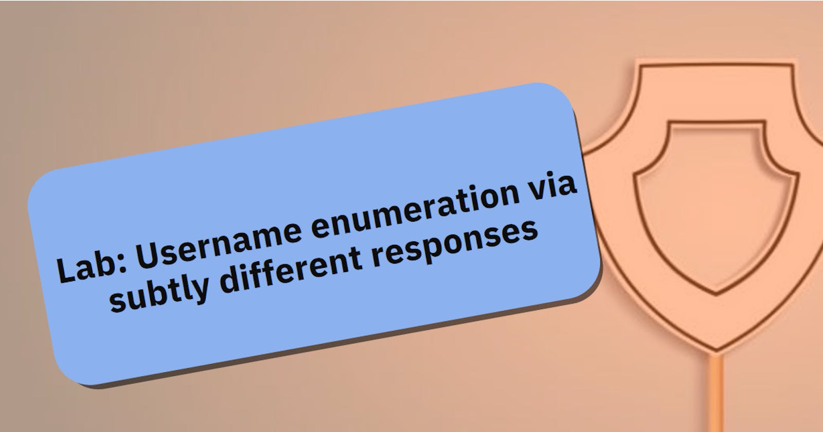 Lab: Username enumeration via subtly different responses