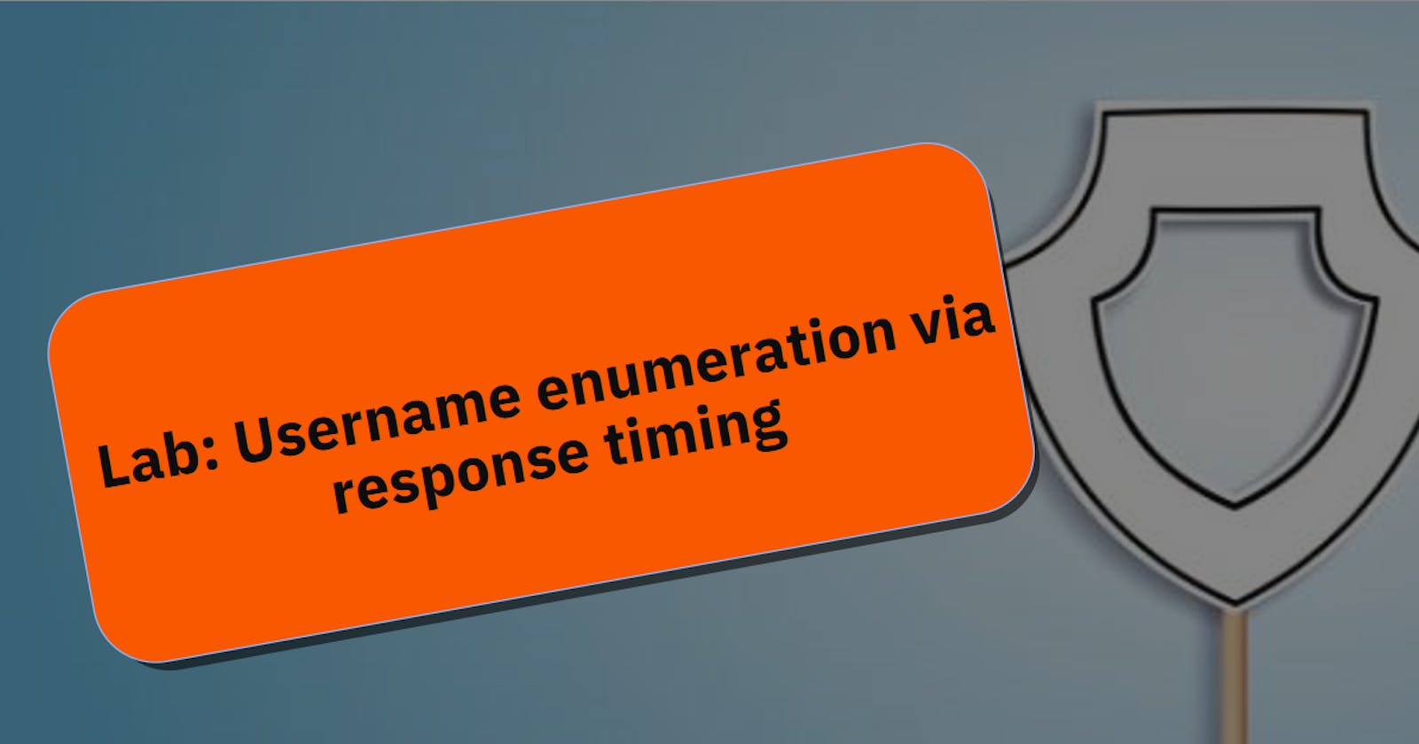 Lab: Username enumeration via response timing