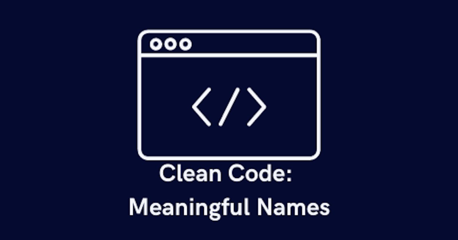 Clean Code: Meaningful Names
