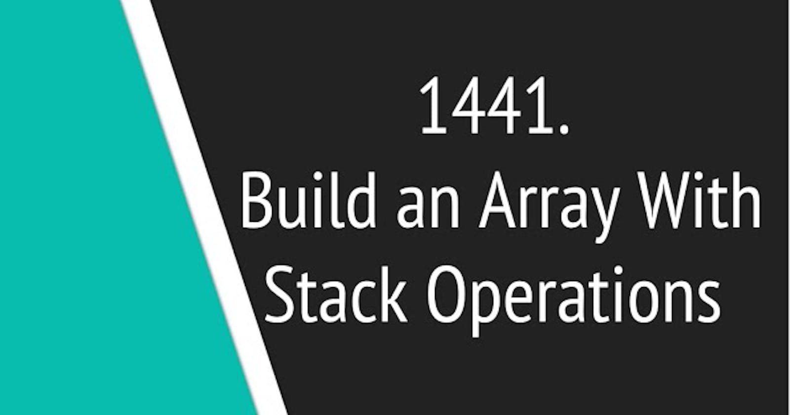 Build an Array with Stack Operations