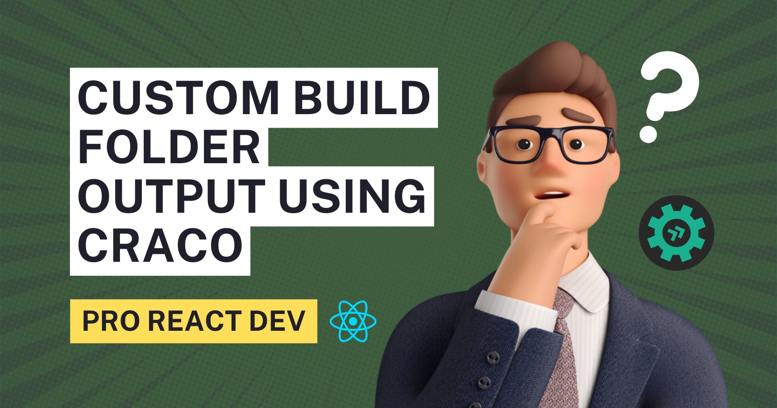 Custom build output folder - create-react-app 🗂