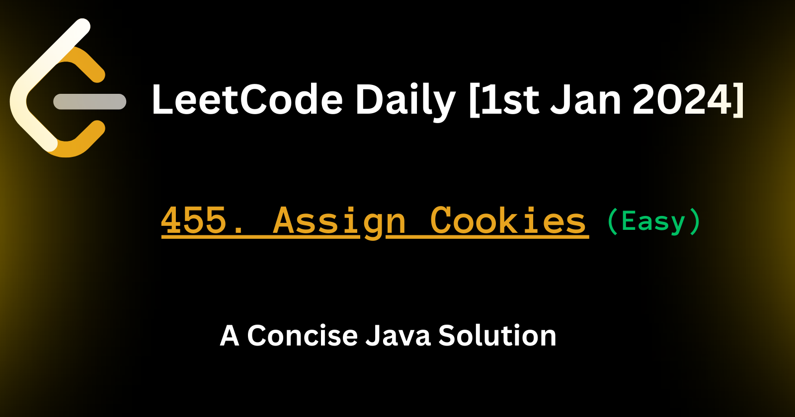 Maximizing Content Children: A Greedy Solution - LeetCode Daily Challenge [January 1, 2024]