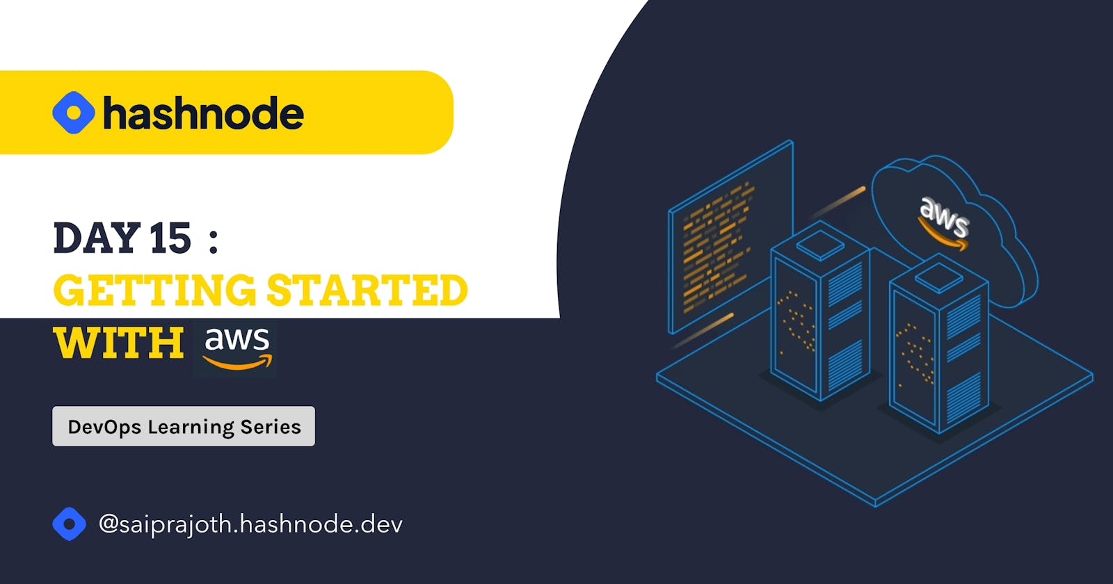Day 15:Getting Started with AWS: A Step-by-Step Guide for DevOps