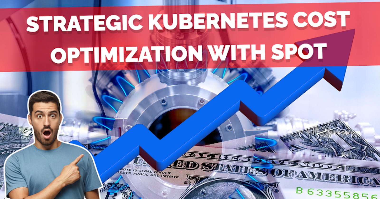 Strategic Kubernetes Cost Optimization: A Spotlight on Spot Instances with Karpenter & NTH - Overview