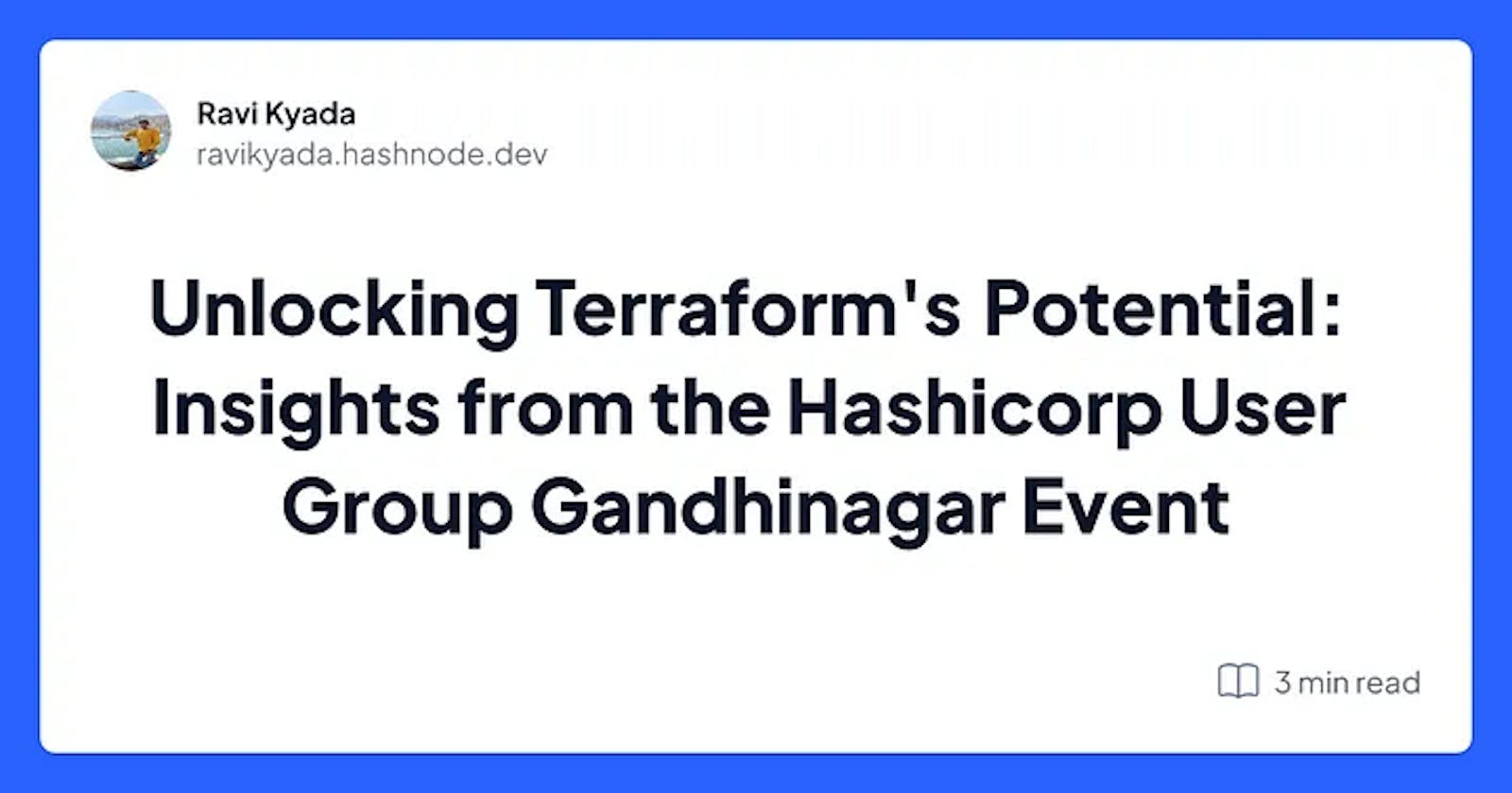 Unlocking Terraform's Potential: Insights from the Hashicorp User Group Gandhinagar Event