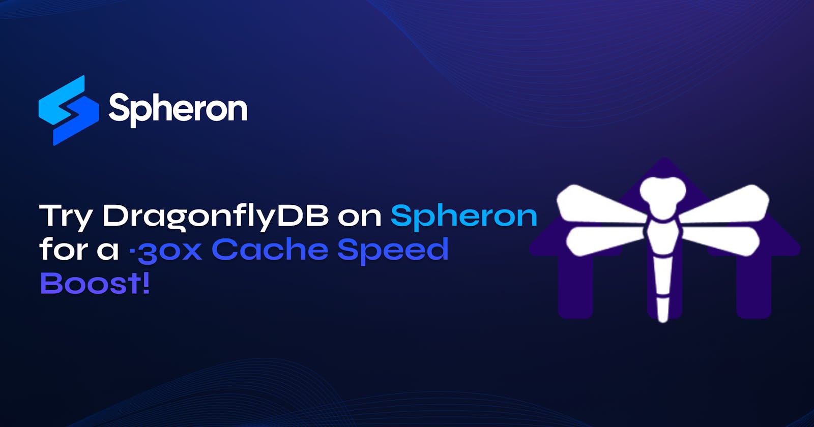 Try DragonflyDB on Spheron for a ~30x Cache Speed Boost!