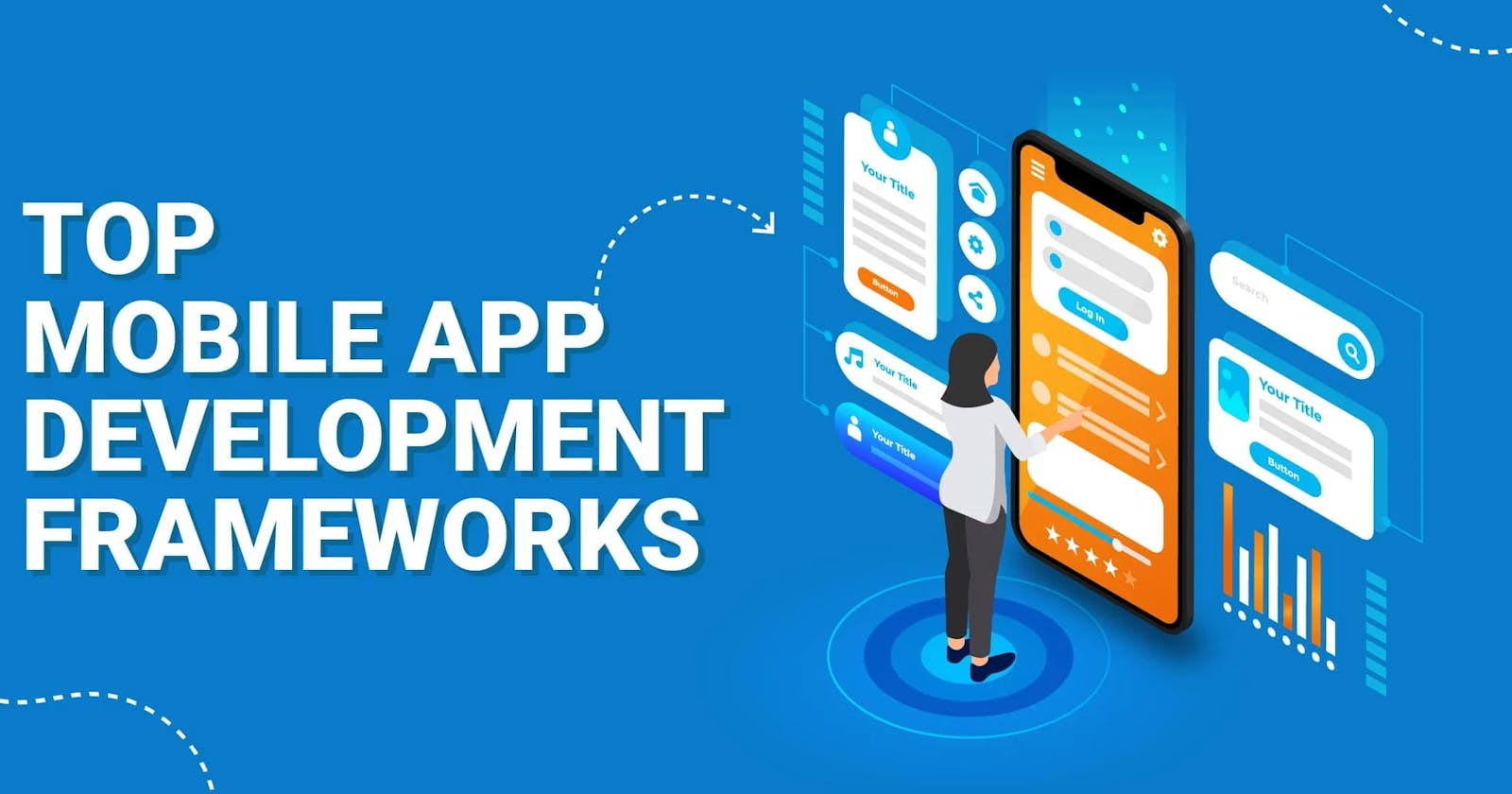 Top 5 Mobile App Development Frameworks for Startups in 2024