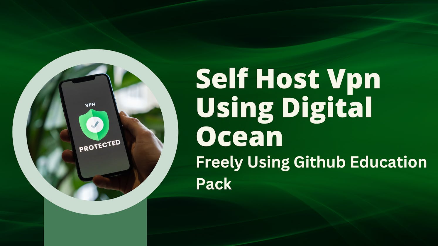 How to setup self hosted free vpn with github education pack