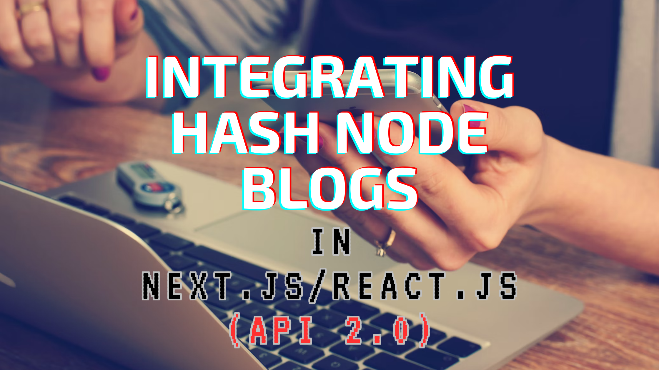 Integrating Hashnode API 2.0: Fetching and Displaying Blogs on Your Website