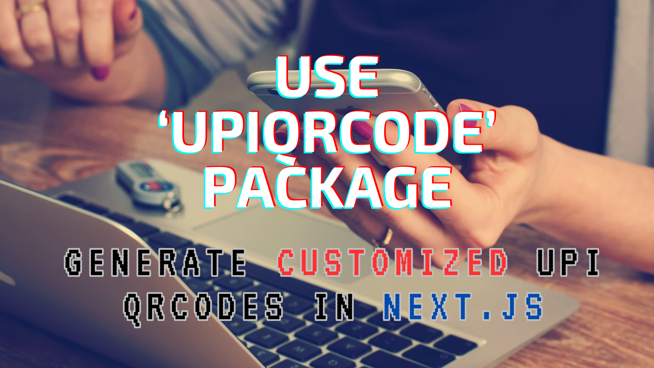 How to use 'upiqrcode'  package.