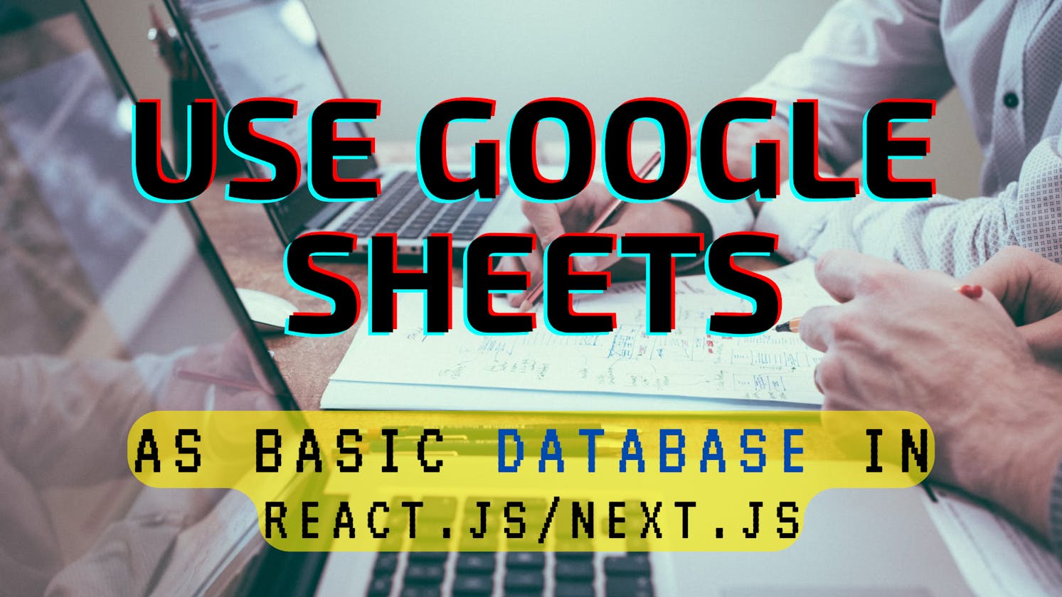 Build a Basic Web Form with Google Sheets: A Step-by-Step Guide
