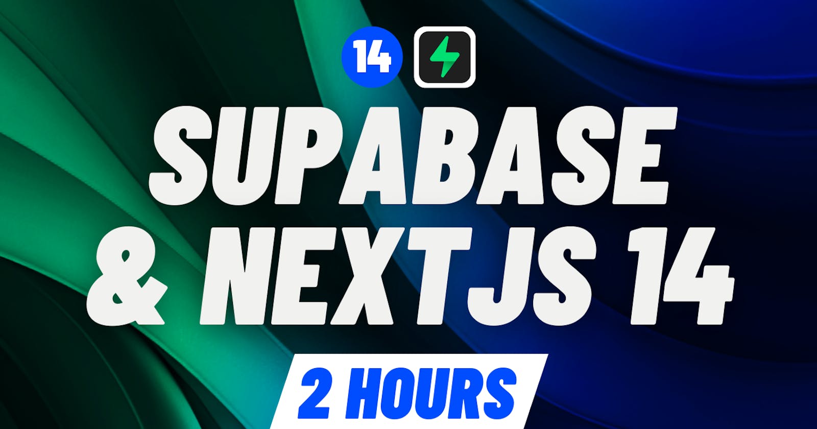 Learn Nextjs 14 &  Supabase  — Full course for beginners [2 hours] 2024