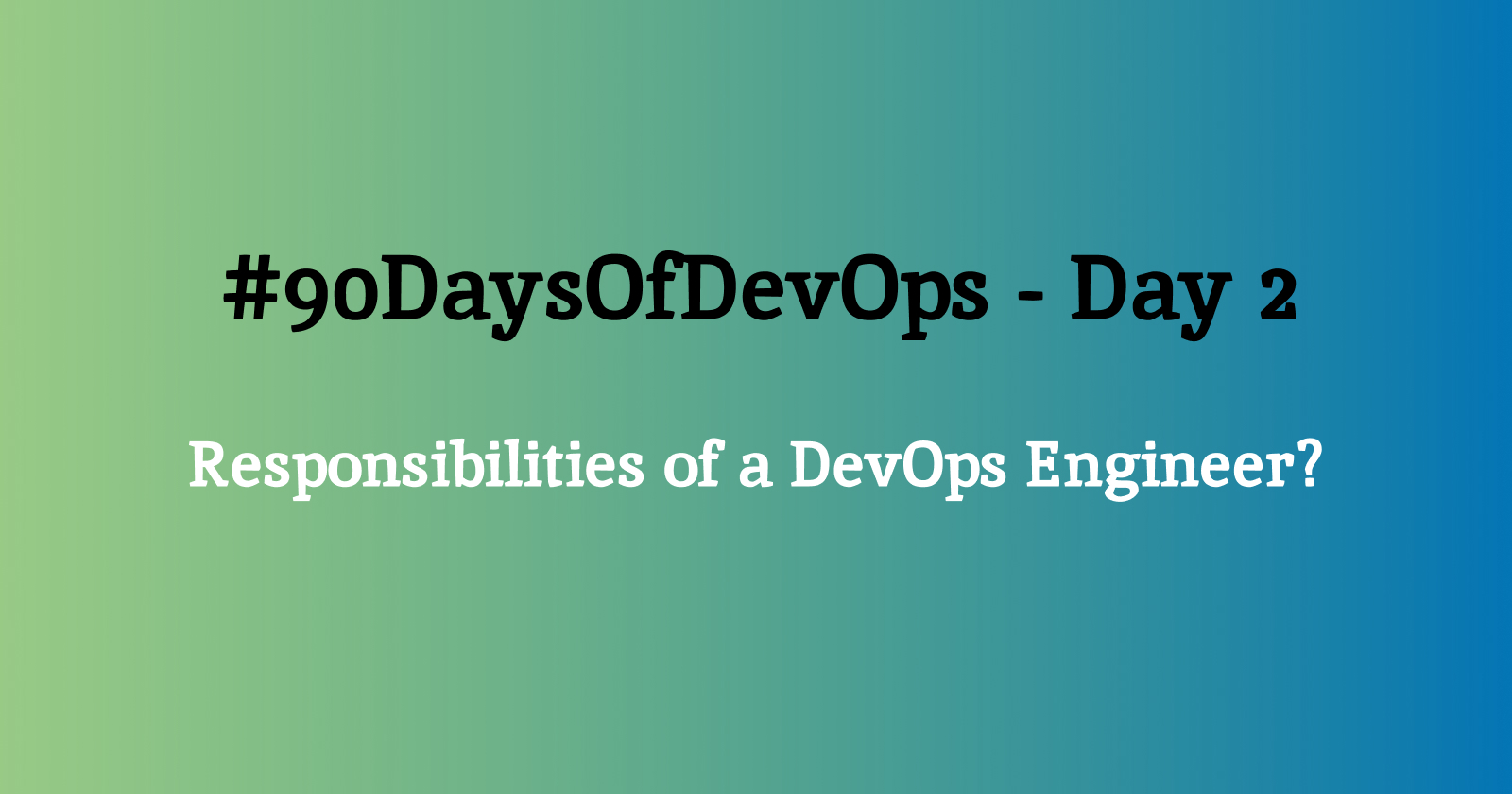 #90DaysOfDevOps - Day 2