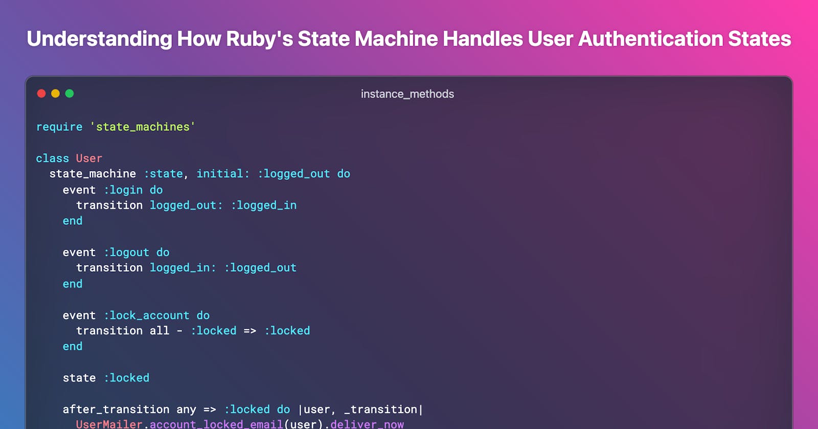 Demystifying Ruby's State Machine: Managing User Authentication States
