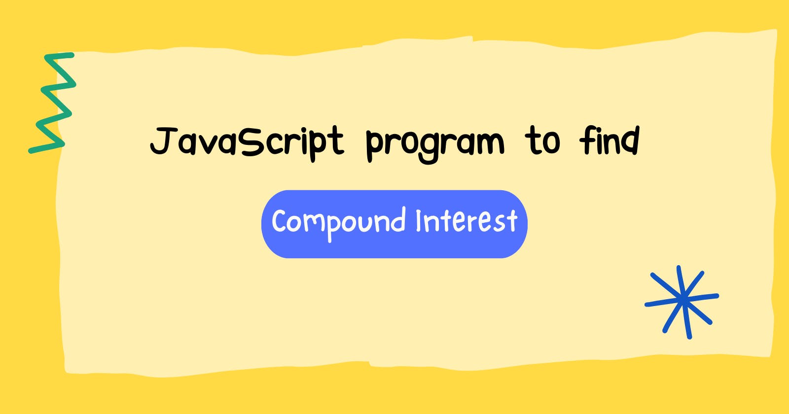 JavaScript program to find Compound Interest