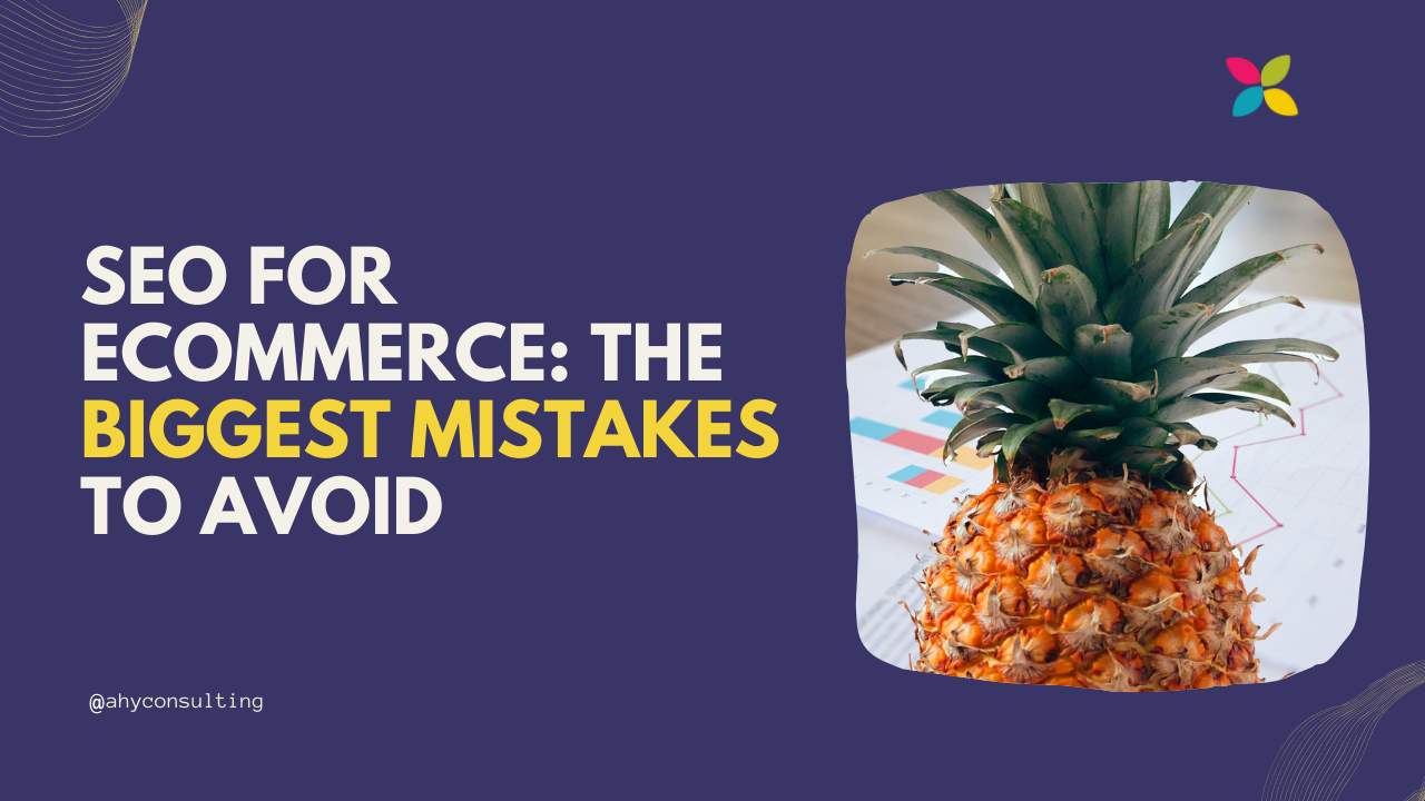 SEO for eCommerce: The Biggest Mistakes to Avoid