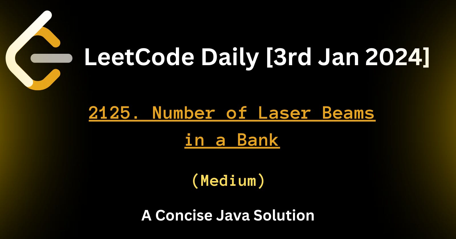 LeetCode Problem: Number of Laser Beams in a Bank