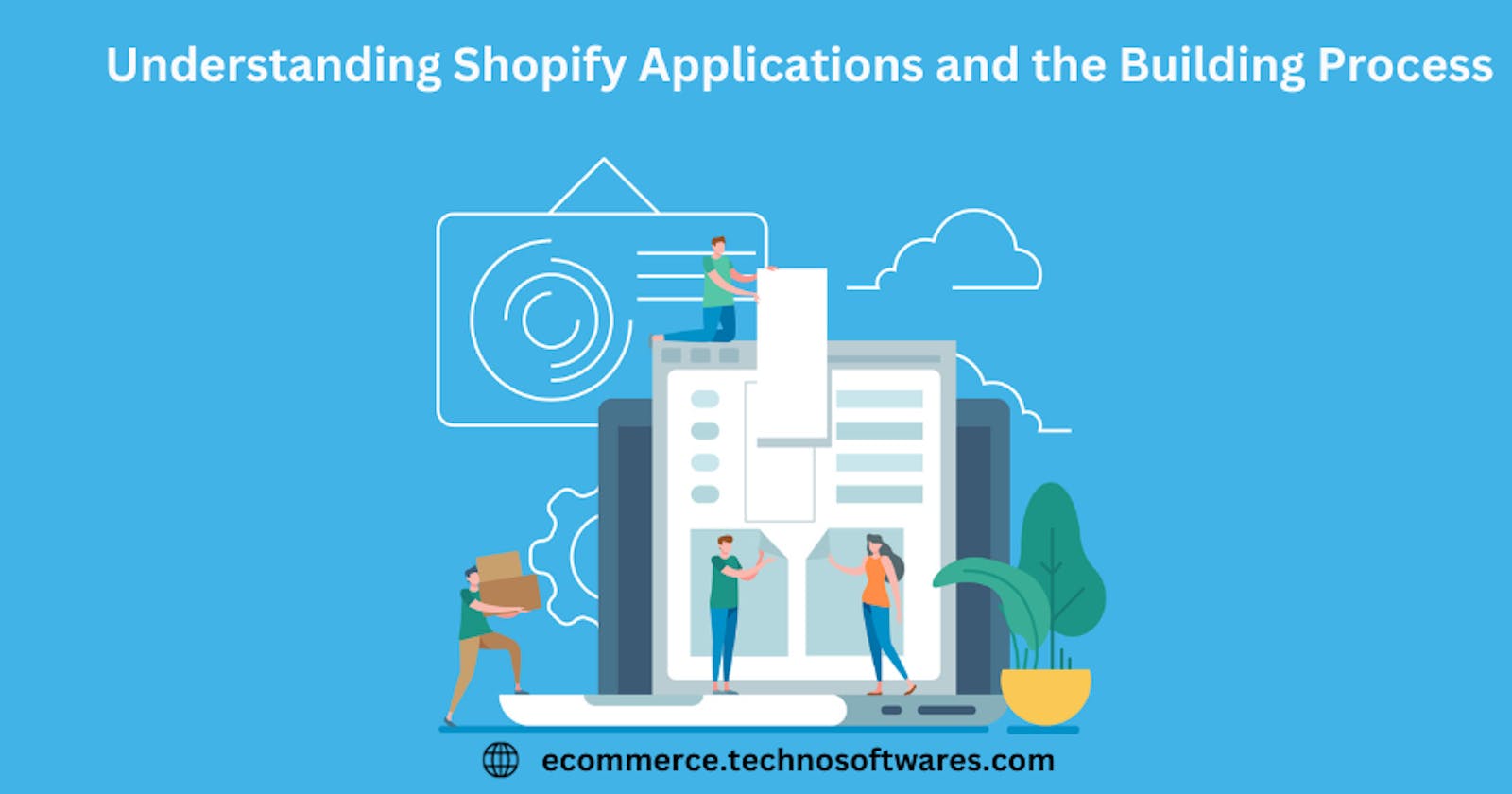Understanding Shopify Applications and the Building Process