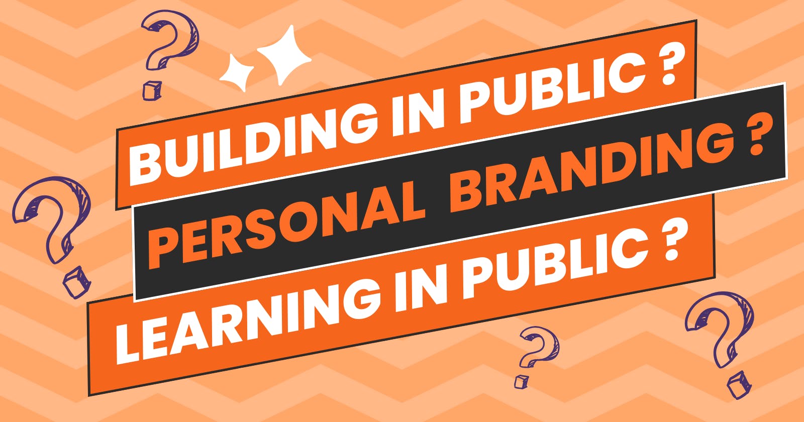 Personal Branding as a Developer : Why I am Learning in Public, and you must too!